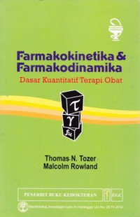 Image of Farmakokinetika Dan Farmakodinamika : Dasar Kuantitatif Terapi Obat